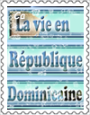 Timbre_La vie en république_Dominicaine