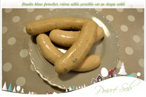 Boudin blanc forestier crème aillée persillée - Présentation